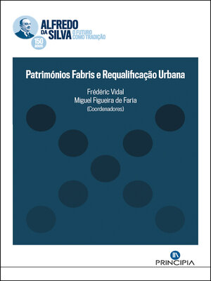 cover image of Patrimónios Fabris e Requalificação Urbana